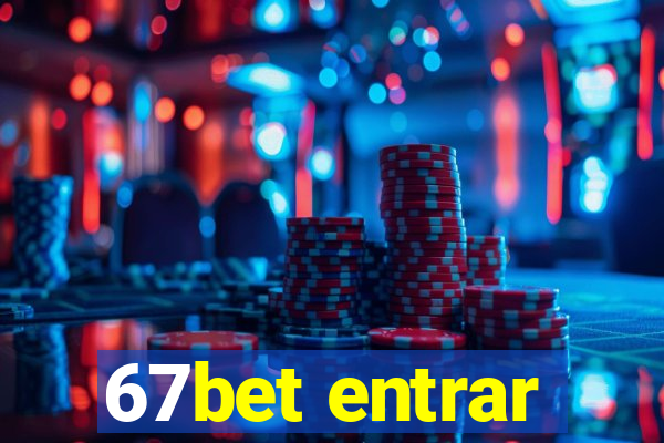 67bet entrar